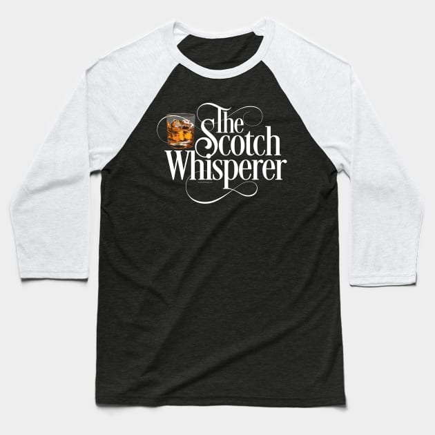 The Scotch Whisperer Baseball T-Shirt by eBrushDesign